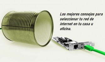 Blog PcD 18. Los mejores consejos para armar tu red de internet en tu casa u oficina