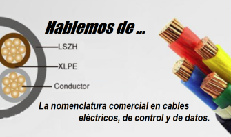 Blog PcD 34. Nomenclatura comercial en cables eléctricos, de control y de datos.