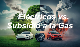 Blog PcD 25. México: Vehículos Eléctricos y el Subsidio a la Gasolina. La contradicción.